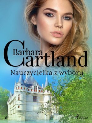 cover image of Nauczycielka z wyboru--Ponadczasowe historie miłosne Barbary Cartland